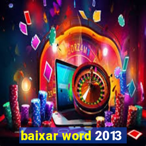 baixar word 2013